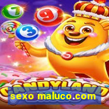 sexo maluco.com